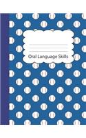 Oral Language Skills: Baseball Draw & Write Notebook Half Sketch & Wide Ruled Lined Paper Blue Sports game ball cover Practice & Illustrate Storytelling Kindergarten 1st 