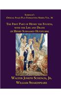 Schenck's Official Stage Play Formatting Series: Vol. 36 - The First Part of Henry the Fourth, with the Life and Death of Henry Surnamed Hotspurre