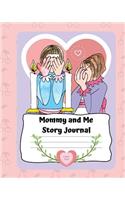Mommy and Me Story Journal