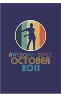 Awesome Since October 2011