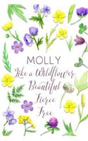 Molly Like a Wildflower Beautiful Fierce Free