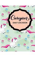 Caregiver Daily Log Book: (69 Caregiver Daily Log Book)