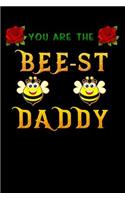 you are the bee st daddy