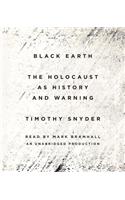 Black Earth: The Holocaust As History and Warning