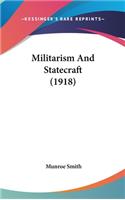 Militarism and Statecraft (1918)