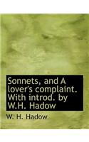 Sonnets, and a Lover's Complaint. with Introd. by W.H. Hadow