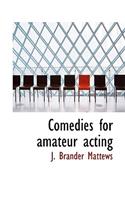 Comedies for Amateur Acting