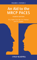 Aid to the MRCP Paces, Volume 3: Station 5