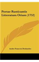 Poetae Rusticantis Litteratum Otium (1752)