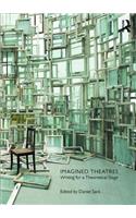 Imagined Theatres