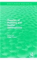 Routledge Revivals: Theories of Planning and Spatial Development (1983)