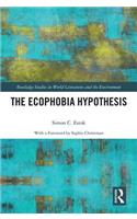 The Ecophobia Hypothesis