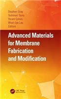 Advanced Materials for Membrane Fabrication and Modification