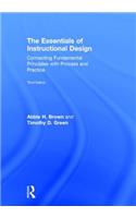 The Essentials of Instructional Design: Connecting Fundamental Principles with Process and Practice, Third Edition: Connecting Fundamental Principles With Process and Practice