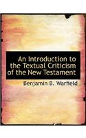 An Introduction to the Textual Criticism of the New Testament