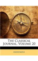 The Classical Journal, Volume 20