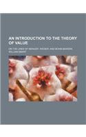 An Introduction to the Theory of Value; On the Lines of Menger, Wieser, and Bohm-Bawerk: (English)