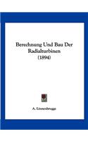 Berechnung Und Bau Der Radialturbinen (1894)