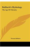 Bulfinch's Mythology: The Age Of Chivalry