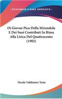 Di Giovan Pico Della Mirandola E Dei Suoi Contributi in Rima Alla Lirica del Quattrocento (1902)