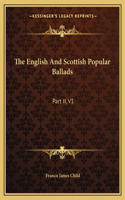 English and Scottish Popular Ballads: Part II, V1