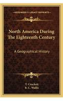 North America During The Eighteenth Century