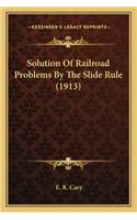 Solution of Railroad Problems by the Slide Rule (1913)