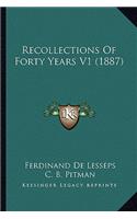 Recollections of Forty Years V1 (1887)