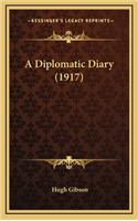 A Diplomatic Diary (1917)