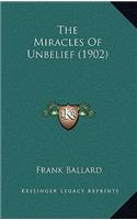 The Miracles of Unbelief (1902)