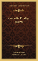 Comedia Prodiga (1869): (Spanish)
