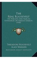 The Real Roosevelt