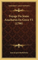 Voyage Du Jeune Anacharsis En Grece V1 (1790): (French)