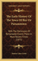 The Early History Of The Town Of Birr Or Parsonstown