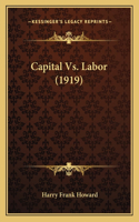 Capital Vs. Labor (1919)