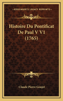 Histoire Du Pontificat De Paul V V1 (1765)