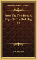 From The Two-Headed Eagle To The Red Flag V4