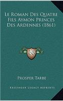 Roman Des Quatre Fils Aymon Princes Des Ardennes (1861)