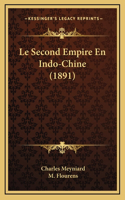 Second Empire En Indo-Chine (1891)