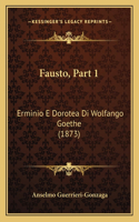 Fausto, Part 1