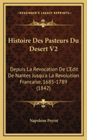 Histoire Des Pasteurs Du Desert V2
