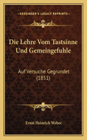 Die Lehre Vom Tastsinne Und Gemeingefuhle