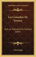 Les Comedies De Terence: Avec La Traduction En Francais (1845)