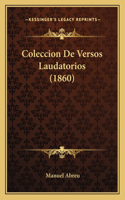 Coleccion De Versos Laudatorios (1860)