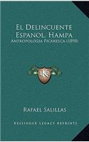 El Delincuente Espanol, Hampa