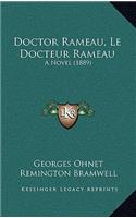 Doctor Rameau, Le Docteur Rameau