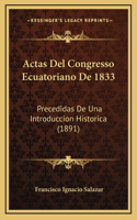 Actas Del Congresso Ecuatoriano De 1833