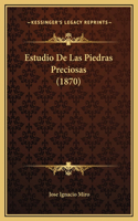 Estudio De Las Piedras Preciosas (1870)