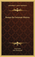 Roxana the Fortunate Mistress