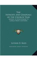The Introits and Graduals of the Church Year
